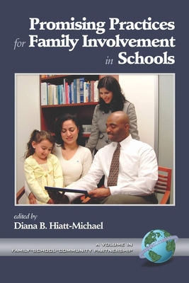 Promising Practices for Family Involvement in Schools - Hiatt-Michael, Diana (Editor)