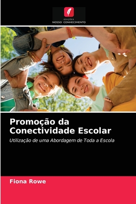 Promo??o da Conectividade Escolar - Rowe, Fiona