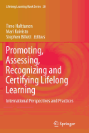 Promoting, Assessing, Recognizing and Certifying Lifelong Learning: International Perspectives and Practices