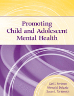Promoting Child & Adolescent Mental Health: .
