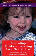 Promoting Children's Learning from Birth to Five