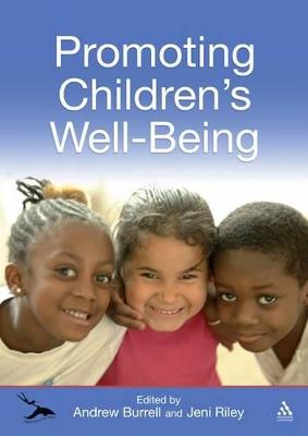 Promoting Children's Well-Being: In the Primary Years - Burrell, Andrew (Editor), and Riley, Jeni, Dr. (Editor)