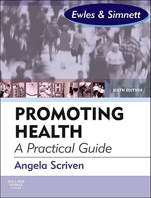 Promoting Health: A Practical Guide - Scriven, Angela, Ms., Med