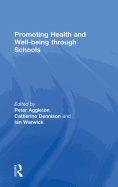 Promoting Health and Wellbeing Through Schools