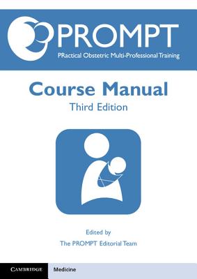 PROMPT Course Manual - Winter, Cathy (Editor), and Draycott, Timothy (Editor), and Muchatuta, Neil (Editor)