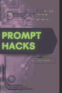 Prompt Hacks: Your Road from Novice to Skilled Professional