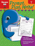 Prompt, Plan, Write! (Gr. 2) - The Mailbox Books Staff