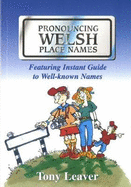 Pronouncing Welsh Place Names