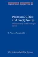 Pronouns, Clitics and Empty Nouns: 'Pronominality' and licensing in syntax