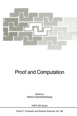 Proof and Computation - Schwichtenberg, Helmut (Editor)