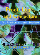 Proof, Logic, and Conjecture: The Mathematician's Toolbox