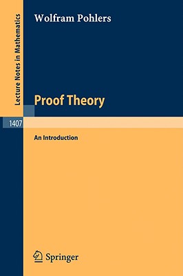 Proof Theory: An Introduction - Pohlers, Wolfram