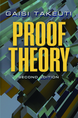 Proof Theory - Takeuti, Takeuti, and Dubnov, Ya S