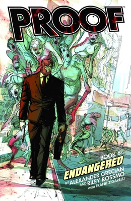 Proof Volume 6 - Grecian, Alex, and Rossmo, Riley
