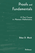 Proofs and Fundamentals: A First Course in Abstract Mathematics