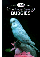 Proper Care of Budgerigars