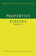 Propertius: Elegies Book IV