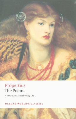 Propertius: The Poems - Propertius, and Lee, Guy, and Lyne, Oliver