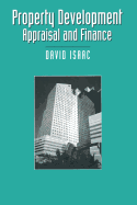Property Development: Appraisal and Finance