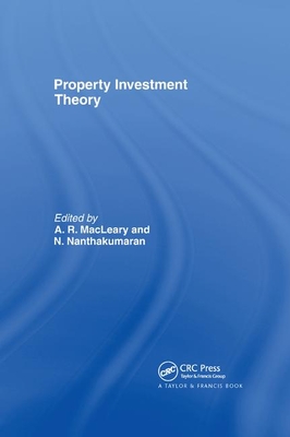 Property Investment Theory - Macleary, A. (Editor), and Nanthakumaran, N. (Editor)