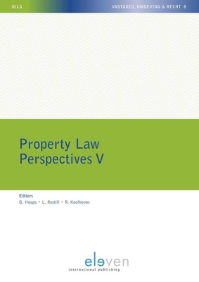 Property Law Perspective V - Koolhoven, Rosalie (Editor), and Rostill, Luke (Editor)