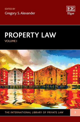 Property Law - Alexander, Gregory S (Editor)