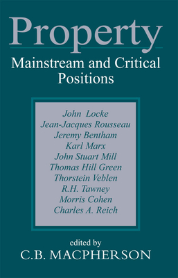 Property: Mainstream and Critical Positions - MacPherson, C B (Editor)