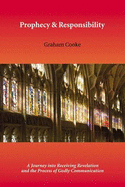 Prophecy and Responsibility - Cooke, Graham