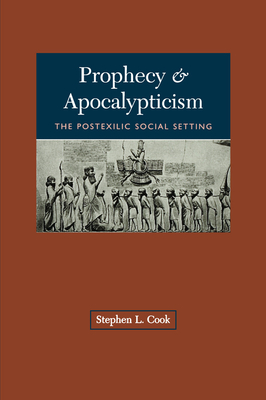Prophecy & Apocalypticism - Cook, Stephen L