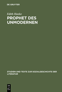 Prophet Des Unmodernen