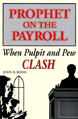 Prophet on the Payroll - Bodo, John R