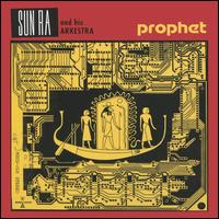Prophet - Sun Ra