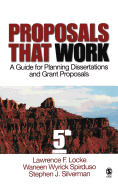 Proposals That Work: A Guide for Planning Dissertations and Grant Proposals