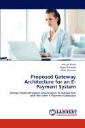 Proposed Gateway Architecture for an E-Payment System