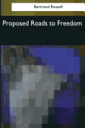Proposed Roads to Freedom