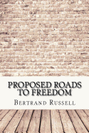 Proposed Roads to Freedom