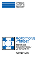 Propositional Attitudes: An Essay on Thoughts and How We Ascribe Them