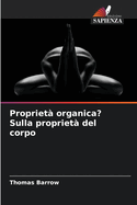 Propriet? organica? Sulla propriet? del corpo