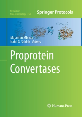 Proprotein Convertases - Mbikay, Majambu (Editor), and Seidah, Nabil G (Editor)