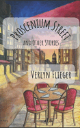 Proscenium Street and Other Stories