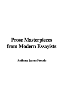 Prose Masterpieces from Modern Essayists