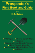 Prospector's Field-Book and Guide