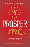 Prosper mE: The 35 Universal Laws to Make Money Work for You