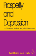 Prosperity and Depression: A Theoretical Analysis of Cyclical Movements