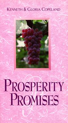 Prosperity Promises - Copeland, Kenneth, and Copeland, Gloria