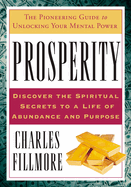Prosperity: The Pioneering Guide to Unlocking Your Mental Power