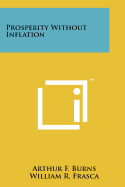 Prosperity without inflation.