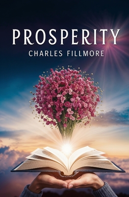 Prosperity - Fillmore, Charles