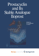 Prostacyclin and Its Stable Analogue, Iloprost