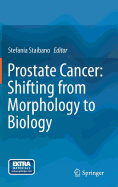 Prostate Cancer: Shifting from Morphology to Biology